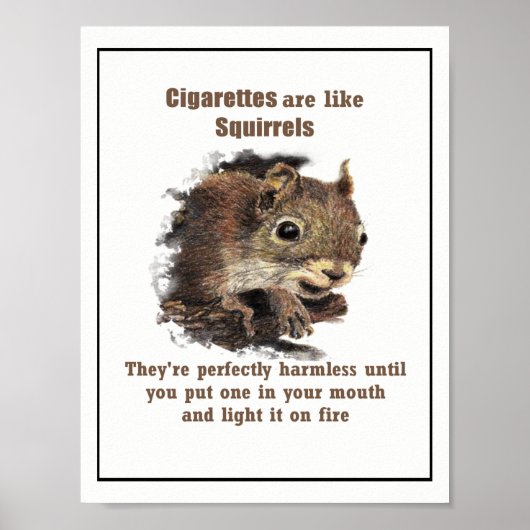 Sigaretten zijn als Motivatie Quote Squirrels Poster (Voorkant)