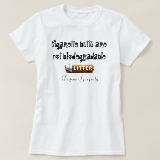 Sigarettenknoppen = giftig strooisel t-shirt (Design voorkant)