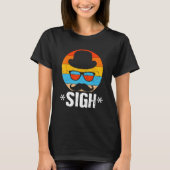 Sigh Sarcastic Dad Sarcasm Daddy Parents T-shirt (Voorkant)
