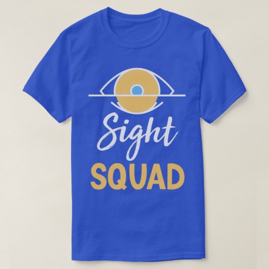 Sight Squad Optometrist Gift Optometry Shirt 1 (Design voorkant)