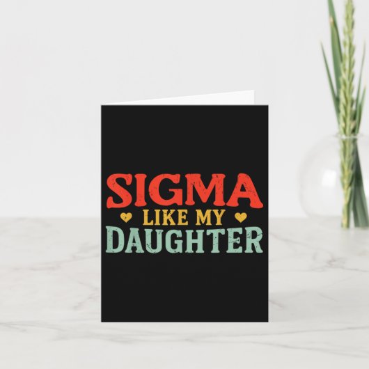 Sigma als mijn dochter Funny Dad Vaders Day Vinta Kaart (Voorkant)