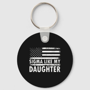 Sigma als mijn dochter Funny Fathers Day Papa Sleutelhanger