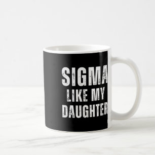 Sigma als mijn dochter Grappige vader vaders dag p Koffiemok