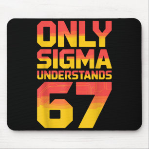 Sigma begrijpt 67 Alpha Slang Gen 67e Nummer 6 Muismat
