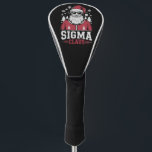 Sigma Claus Cool Santa Christmas Rizz Rizzler Meme Golfheadcover<br><div class="desc">Sigma Claus Cool Santa Grappig Kerst Rizz Rizzler Meme</div>