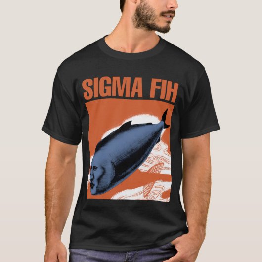 Sigma Fih meme T-shirt (Voorkant)