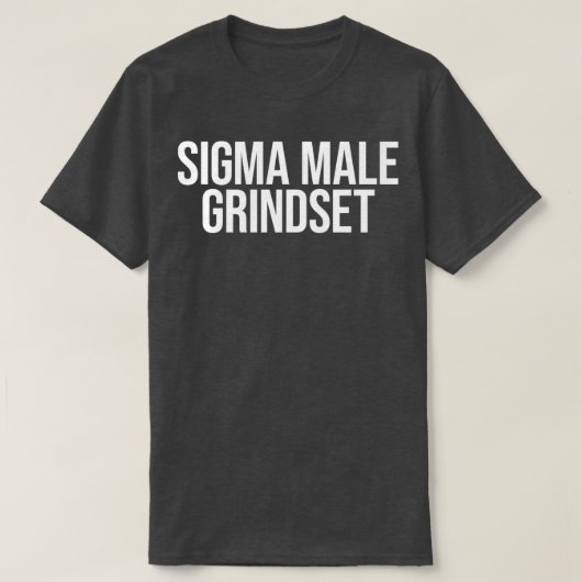 Sigma Male Grindset T-shirt (Design voorkant)