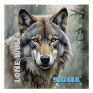 Sigma Male Lone Wolf Perfect Poster