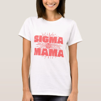 Sigma Mama T-shirt