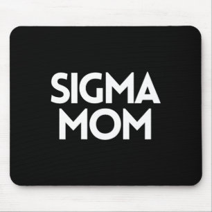 Sigma Mom Funny Moederdag Mom Humor - Mom Life S Muismat