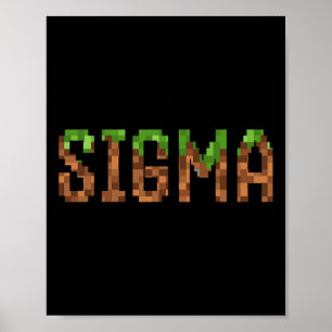 Sigma - Retro videogame pixel art 8-bit pc-gamer  Poster