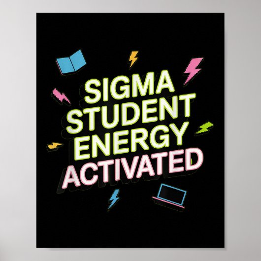 Sigma Student Energy Activated, Back To School, Ge Poster (Voorkant)