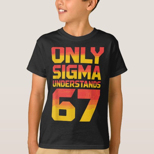 Sigma Understands 67 Alpha Slang Gen 67th Number 6 T-shirt (Voorkant)