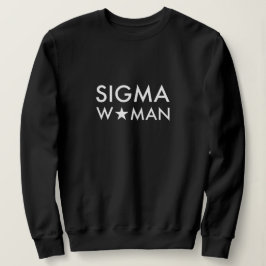 Sigma Vrouw Mindset Statement Zwart Trui