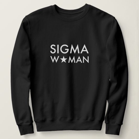 Sigma Vrouw Mindset Statement Zwart  Trui (Design voorkant)