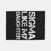 Sigma zoals mijn dochter papa vaders dag grappige fleece deken (Voorkant (Horizontaal))