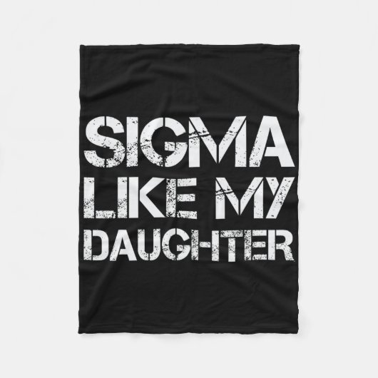 Sigma zoals mijn dochter papa vaders dag grappige fleece deken (Voorkant)