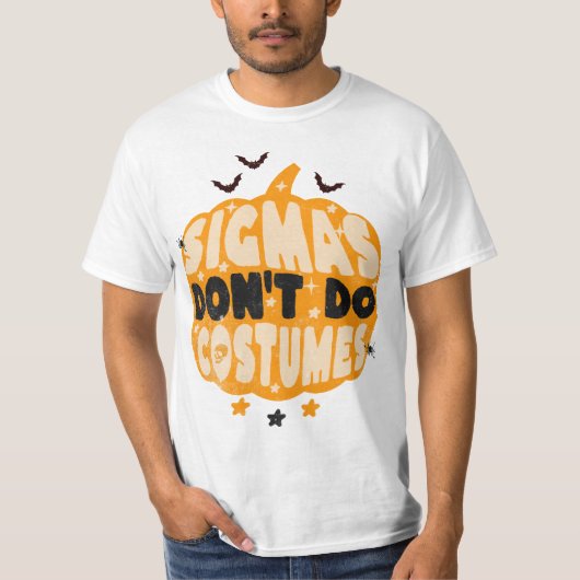 Sigma's doen geen kostuums Halloween pompoen Shirt (Voorkant)