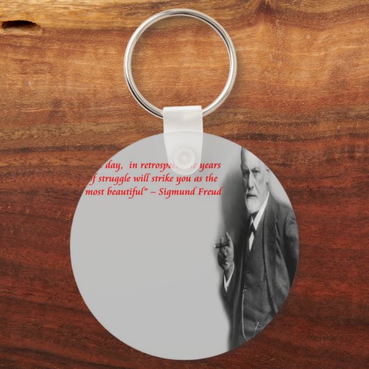 Sigmund Freud beroemd citaat "Struggle" Sleutelhanger (Voorkant)