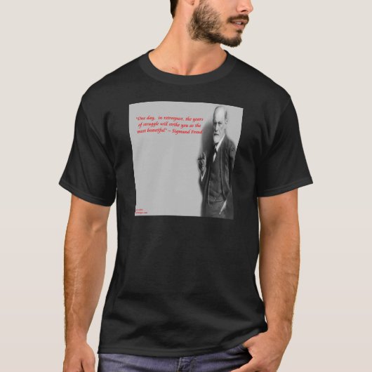Sigmund Freud beroemd citaat "Struggle" T-shirt (Voorkant)