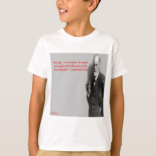 Sigmund Freud beroemd citaat "Struggle" T-shirt (Voorkant)