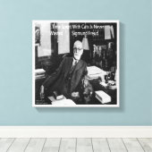 Sigmund Freud en zijn grappige beroemde cat quote Canvas Afdruk (Insitu (Houten vloer))