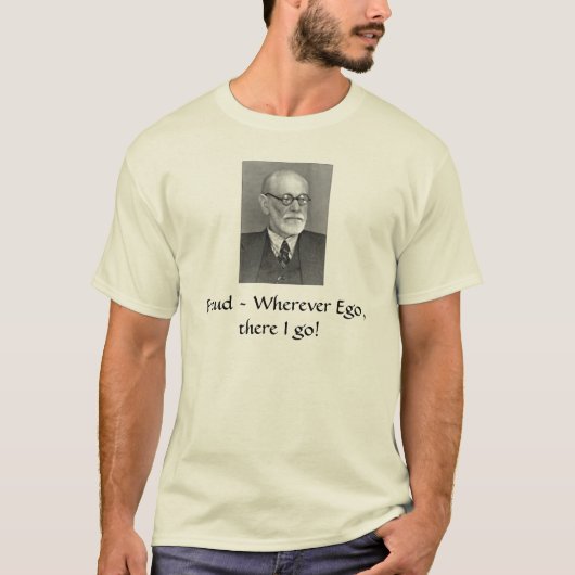 Sigmund_Freud, Freud ~ Overal, waar ik ook ben. T-shirt (Voorkant)