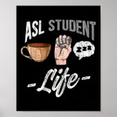 Sign Language Attire Deaf Awareness ASL Student Fu Poster (Voorkant)