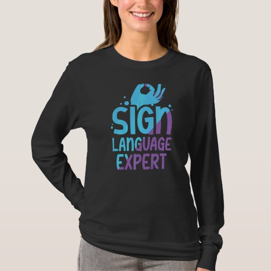 Sign Language Expert leert Gesture Awareness Hobby T-shirt (Voorkant)