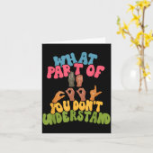 Sign Language - What Part Of Asl Don't You Underst Kaart (Gele Bloem)