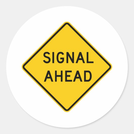 Signal Ahead Highway Sign Ronde Sticker (Voorkant)