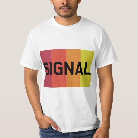 SIGNAL T-Shirt (Voorkant)