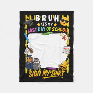 Signature Bruh Laatste Schooldag Teken Shirt Kinde Fleece Deken