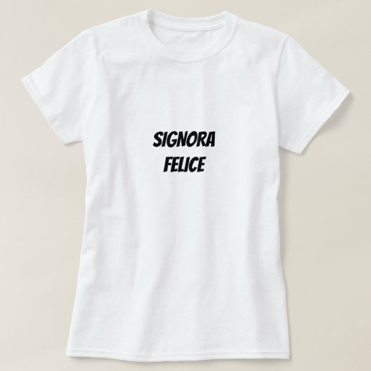 Signora felice | Fijne dame T-shirt (Design voorkant)