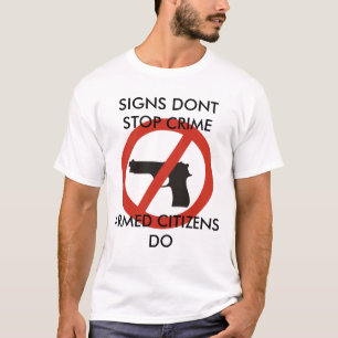 Signs stoppen misdaden niet t-shirt
