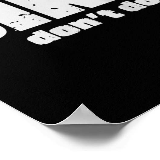 Sike Don’t Do It – Funny Quote Graphic Design Poster (Hoek)