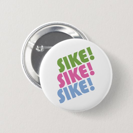 Sike! Ronde Button 5,7 Cm (Voorkant /achterkant)