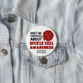 SIKKELCELBEWUSTZIJN Wees niet onvoorzichtig Onders Ronde Button 7,6 Cm (In situ)