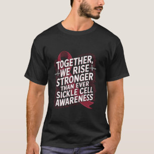 Sikkelcelbewustzijnsmaand Anemie Samen Staan We Op T-shirt