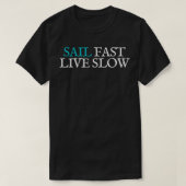 Sil Fast, Live Traag - Verkoopmanager - Motto T-shirt (Design voorkant)