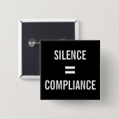 SILENCE = COMPLIANCE Politiek protest zwart wit Vierkante Button 5,1 Cm (Voorkant /achterkant)