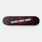 Silence Inner Doubt Motivatie typografische kunst Persoonlijk Skateboard (Horizontaal)