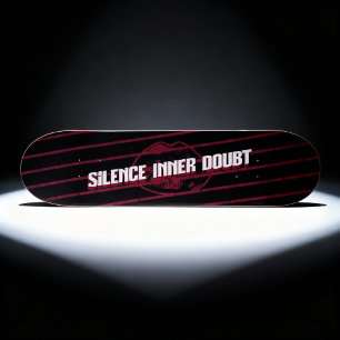 Silence Inner Doubt Motivatie typografische kunst Persoonlijk Skateboard