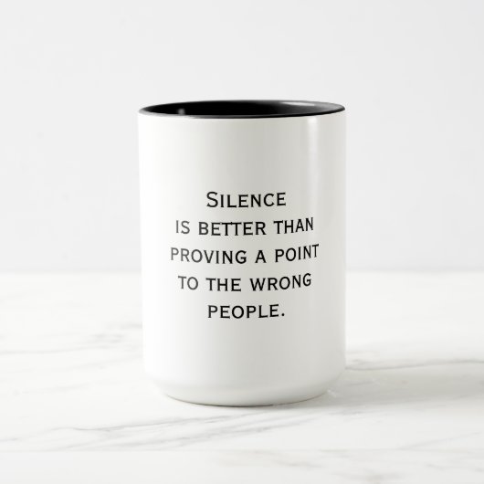 Silence Is Better - Wise Quote Mok (Midden)