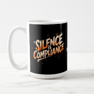 Silence is compliance, een gedurfd ontwerp voor cu koffiemok