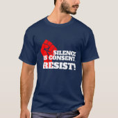 "Silence is Consent" with clenched fist T-shirt (Voorkant)