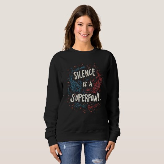 Silence is een Superpower: Inner Strength T-shirt (Voorkant volledig)