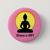 Silence is GIFT - Meditation & Buddha (Vipassana) Ronde Button 5,7 Cm (Voorkant)