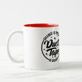 Silence is golden, duct tape is zilveren keramisch tweekleurige koffiemok (Links)