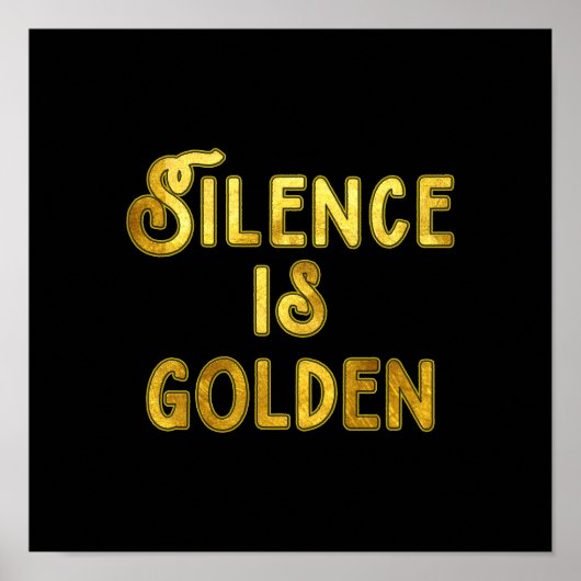 Silence is Golden Poster (Voorkant)